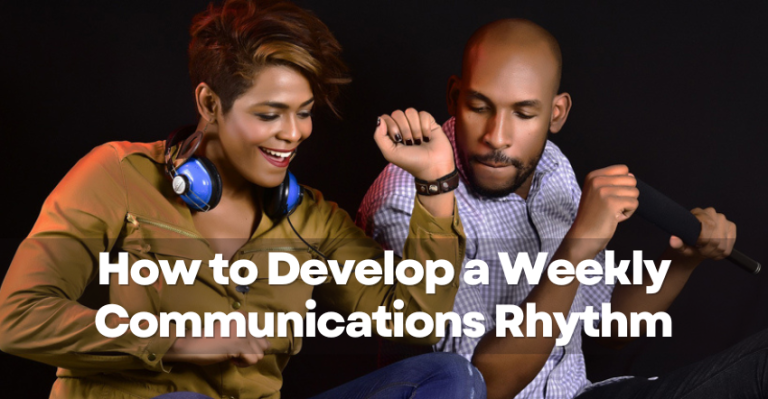 how-to-develop-a-weekly-communications-rhythm
