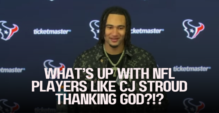 What's up with NFL Players like CJ Stroud thanking God?!?